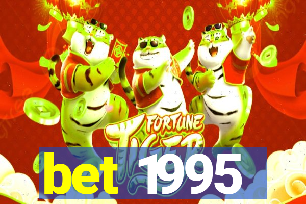 bet 1995